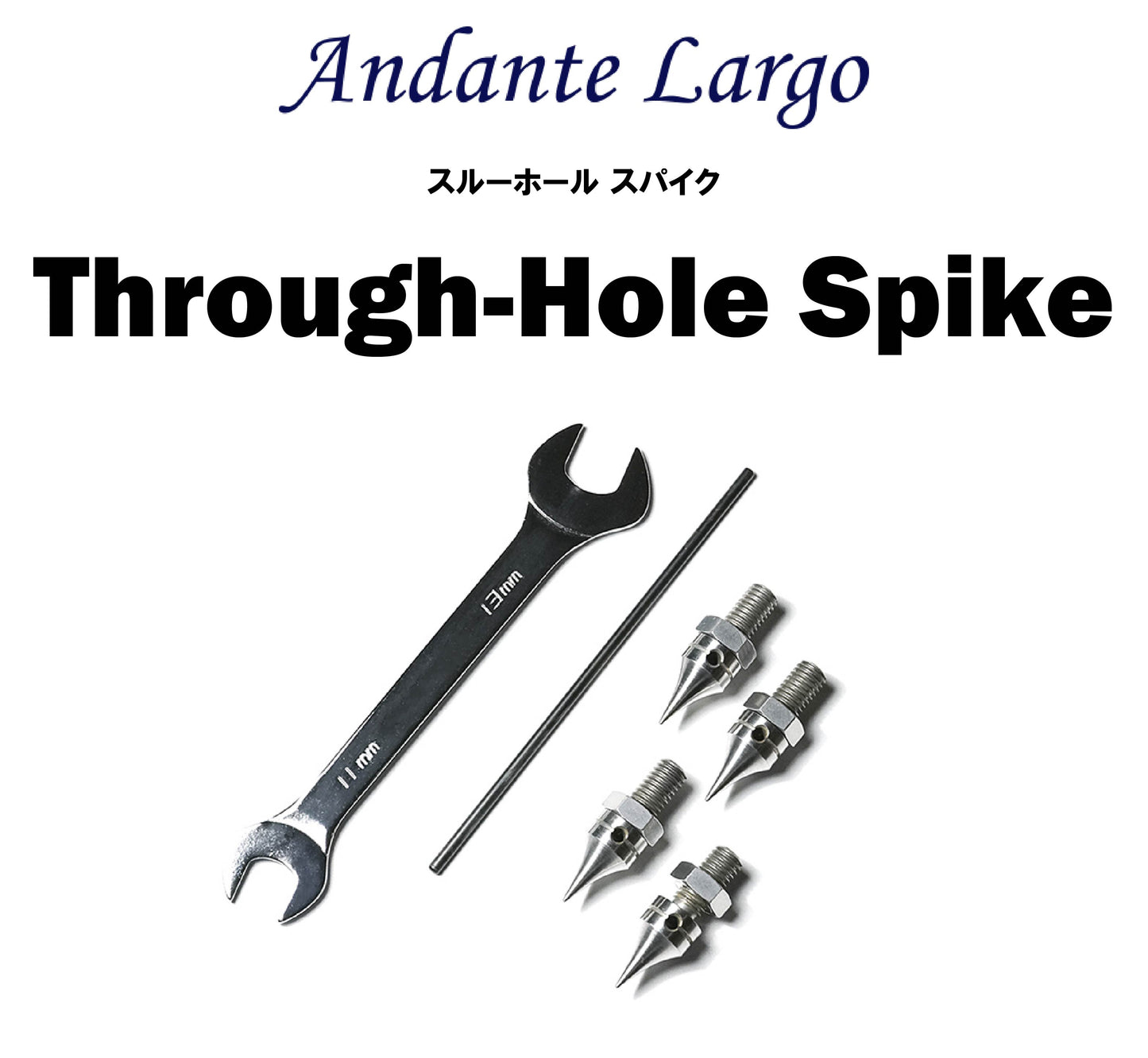 Andante Largo　Through-Hole Spike　スパイク