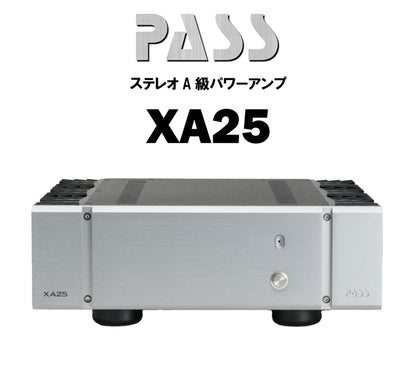PASS　XA25　A級ステレオパワーアンプ